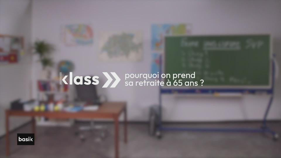 klass :  pourquoi on prend sa retraite à 65 ans ?