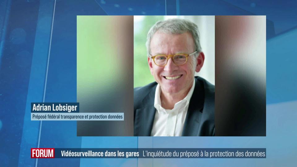 Caméras à reconnaissance faciale des CFF: interview d’Adrian Lobsiger, préposé fédéral à la protection des données