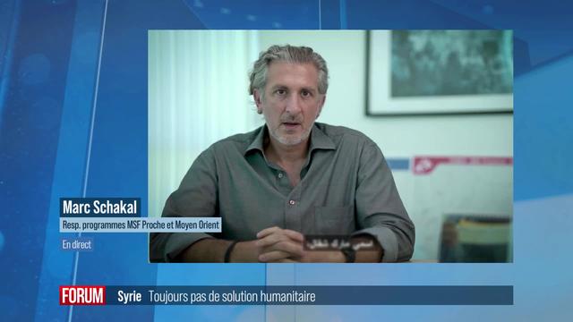 Toujours pas de solution humanitaire en Syrie: interview de Marc Schakal