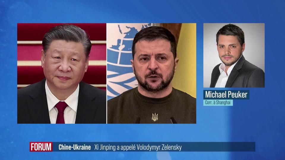 Le président chinois Xi Jinping a passé un appel au président ukrainien Volodymyr Zelensky