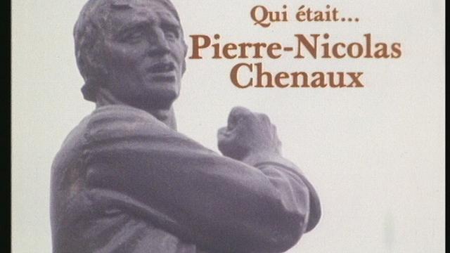 Qui était Pierre-Nicolas Chenaux
