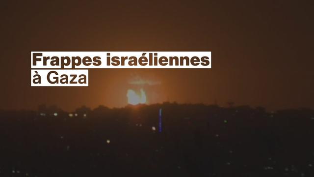 Frappes israéliennes à Gaza