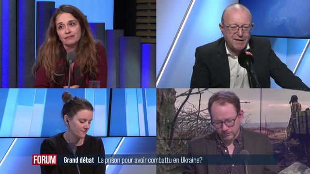 Grand débat (vidéo) - Case prison pour la population suisse ayant combattu du côté de l’Ukraine ?