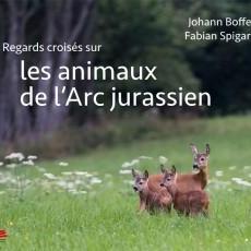Fabian Spigariol et Johann Boffetti – "Regards croisés sur les animaux de l'Arc jurassien"