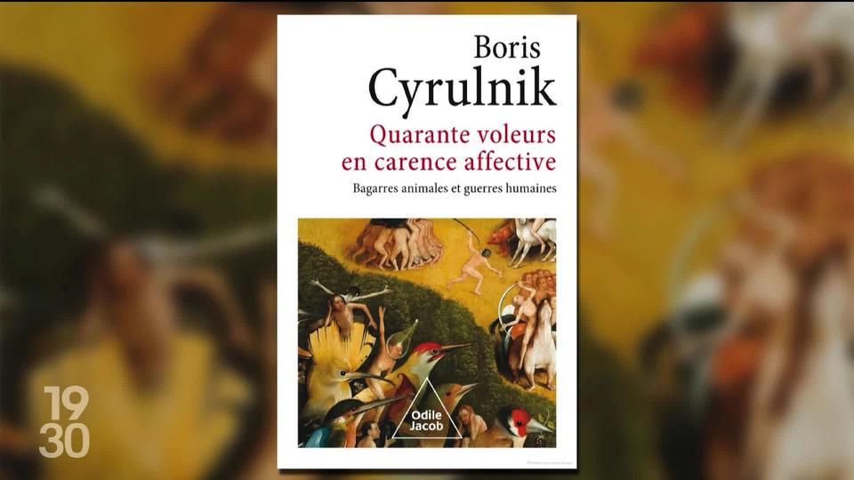 Dans "Quarante voleurs en carence affective", le neuropsychiatre Boris Cyrulnik s’interroge sur les sources de la violence humaine