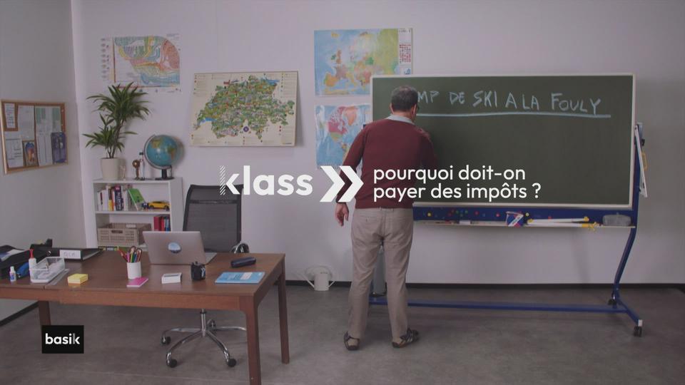 klass :  pourquoi doit-on payer des impôts ?