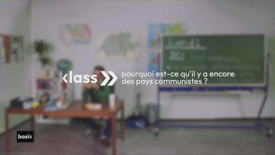 klass :  pourquoi est-ce qu'il y a encore des pays communistes ?