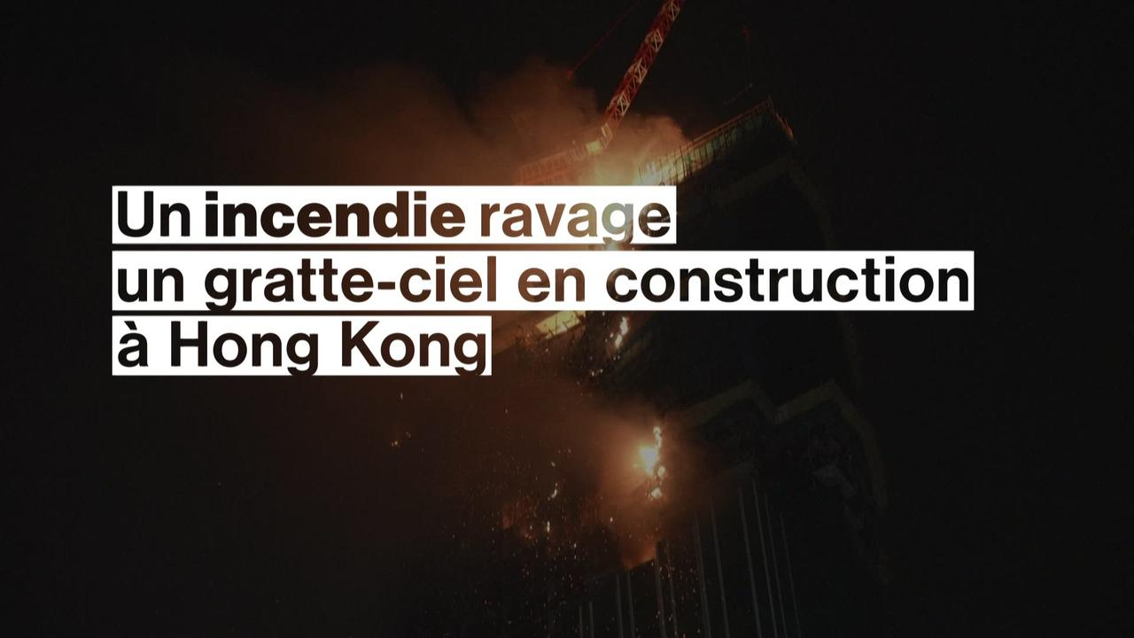 Un incendie ravage un gratte-ciel en construction à Hong Kong