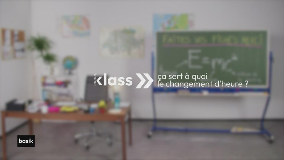 klass:  ça sert à quoi le changement horaire? [RTS]