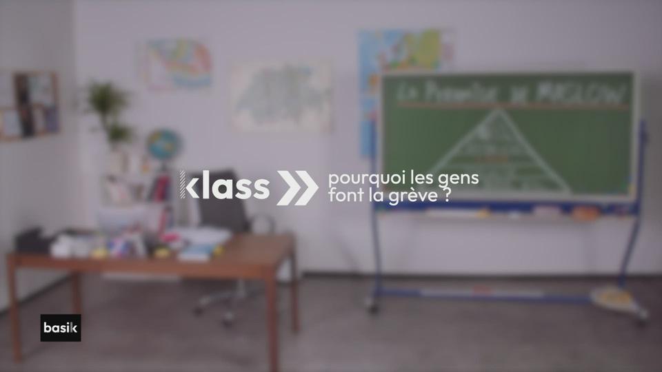 klass :  pourquoi les gens font la grève ?