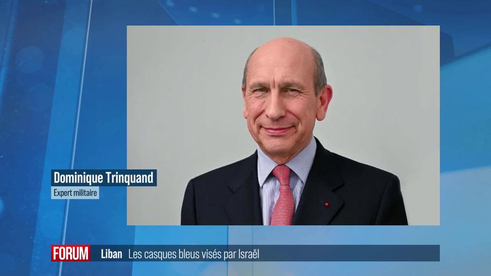 Les conséquences diplomatiques des tirs israéliens contre la Finul: interview de Dominique Trinquand