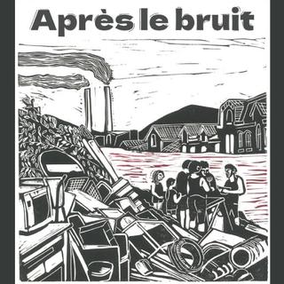 Après le bruit [Alix Hubermont]