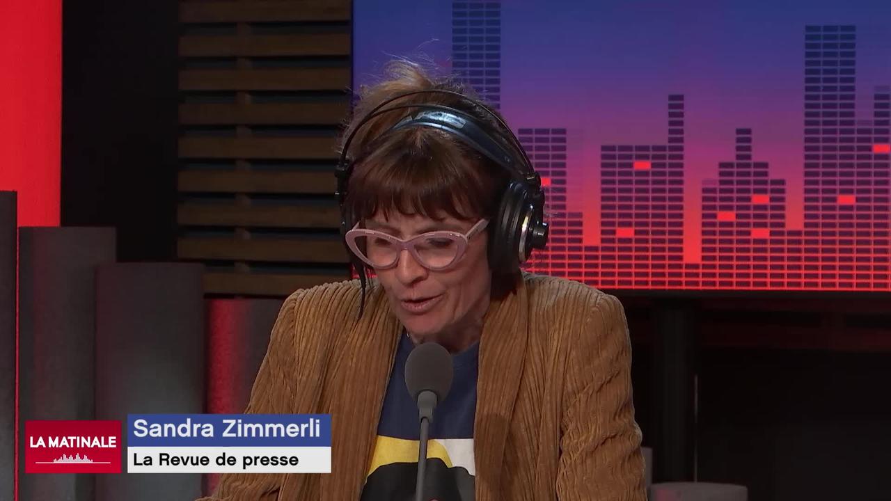 La revue de presse (vidéo) - Par Sandra Zimmerli