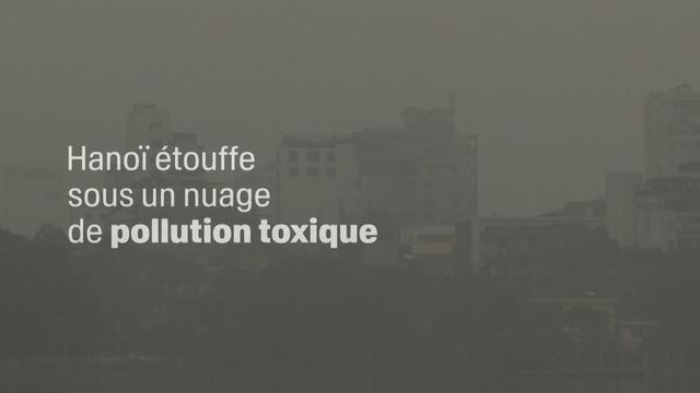 Hanoï, capitale du Vietnam, étouffe sous un épais nuage de pollution toxique