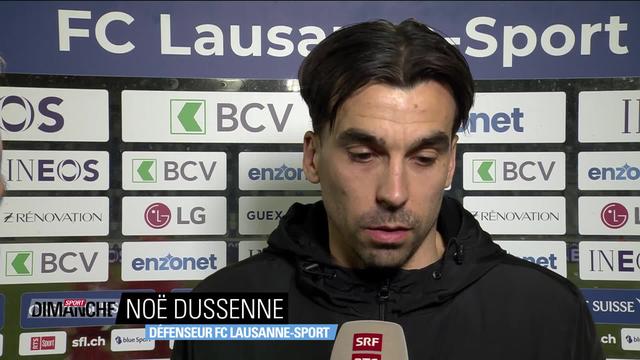 Football, Super League, 25e journée, Lausanne - Winterthour (1-1) : Interview de Noë Dussenne, défenseur FC Lausanne-Sport