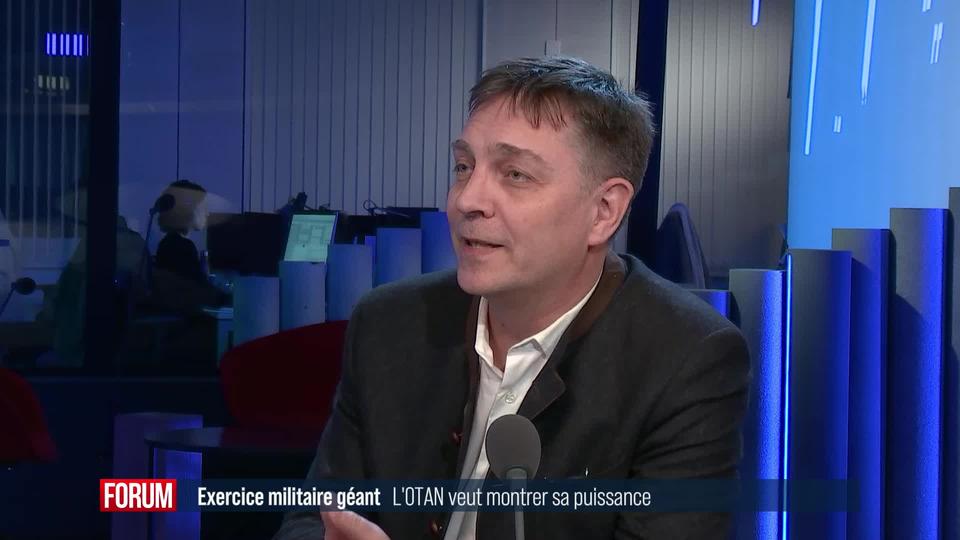 L’OTAN veut montrer sa puissance via un exercice militaire de grande ampleur: interview d’Alexandre Vautravers