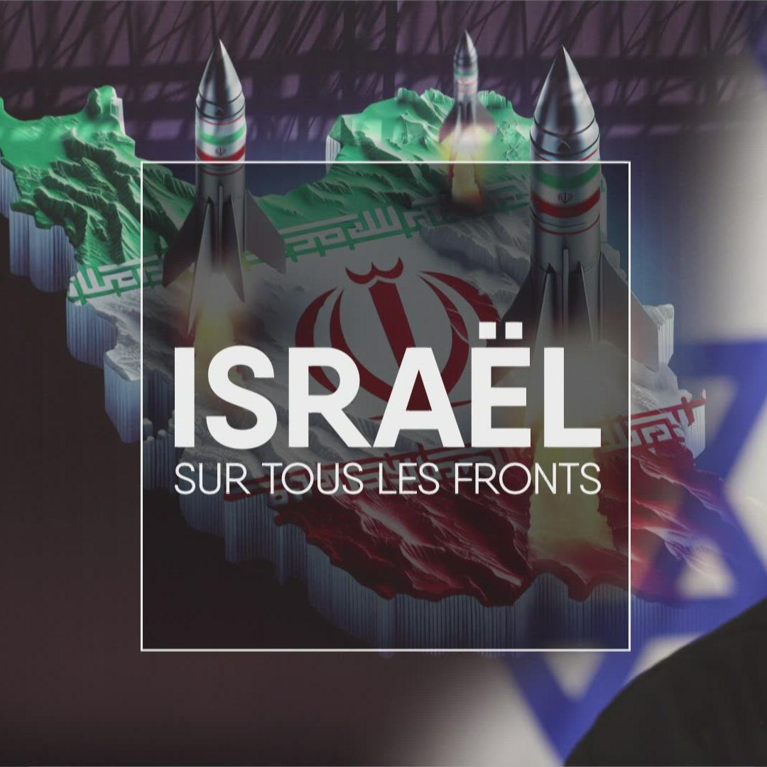 Israël, sur tous les fronts