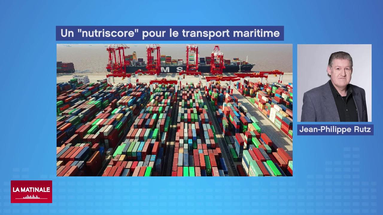 Un "Nutri-score" pour le transport maritime avec l’objectif de décarboner le secteur (vidéo)