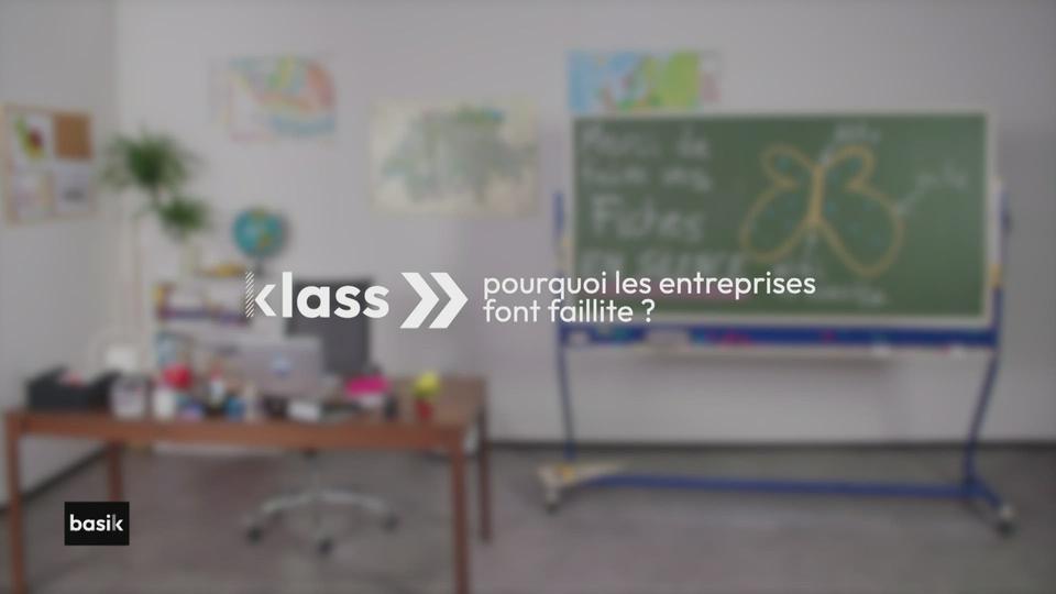 klass :  pourquoi les entreprise font faillite ?