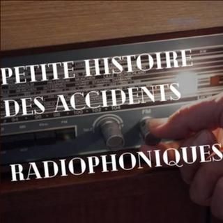 Petite histoire des accidents radiophoniques [Keystone Petra Orosz]