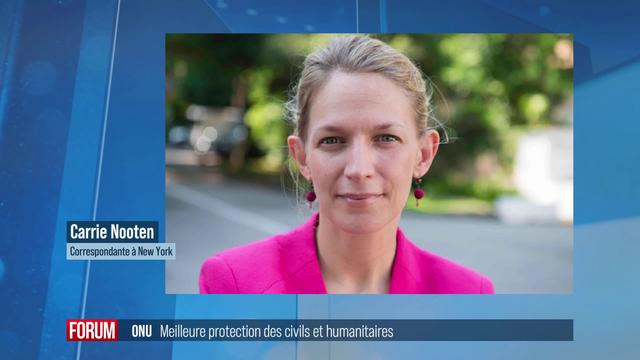 Le Conseil de sécurité de l'ONU souhaite une meilleure protection des civils et des humanitaires