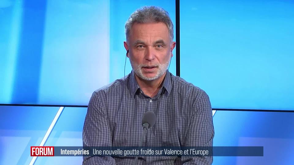 Une nouvelle goutte froide sur Valence et l'Europe: interview de Lionel Peyraud