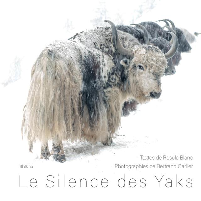 Le silence des yaks - éd. Slatkine [éditions Slatkine]