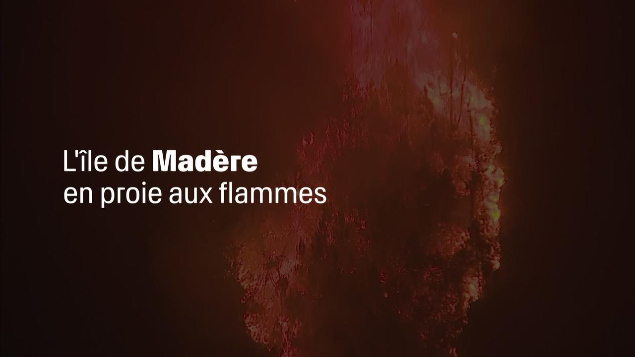 Madère est en proie aux flammes depuis une semaine