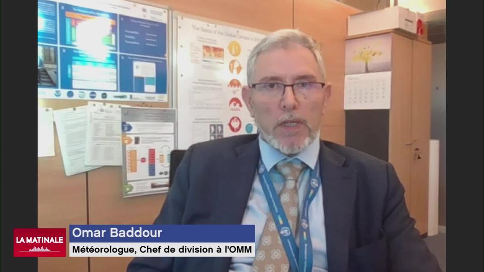 L'invité de La Matinale - Omar Baddour, chef de division de l'Organisation météorologique mondiale (OMM)