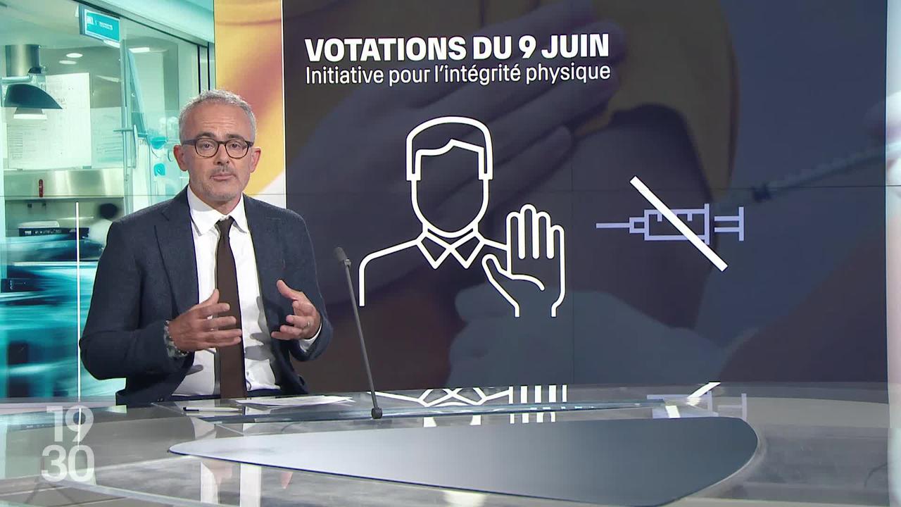 Votations du 9 juin: les explications du journaliste Jean-Marc Heuberger sur l’initiative "Pour la liberté et l’intégrité physique"