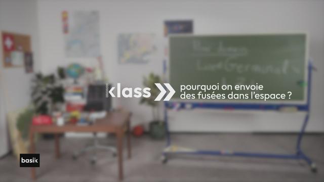 klass:  pourquoi on envoie des fusées dans l'espace ?