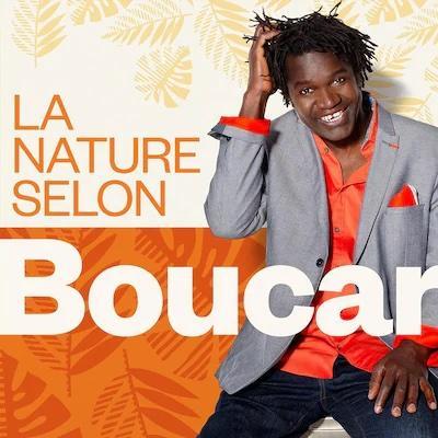 La nature selon Boucar [Radio-Canada]