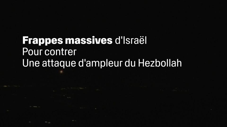 Israël a mené des frappes massives pour contre une attaque du Hezbollah