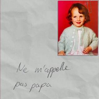 Ne m'appelle pas papa [Garance Parvis]