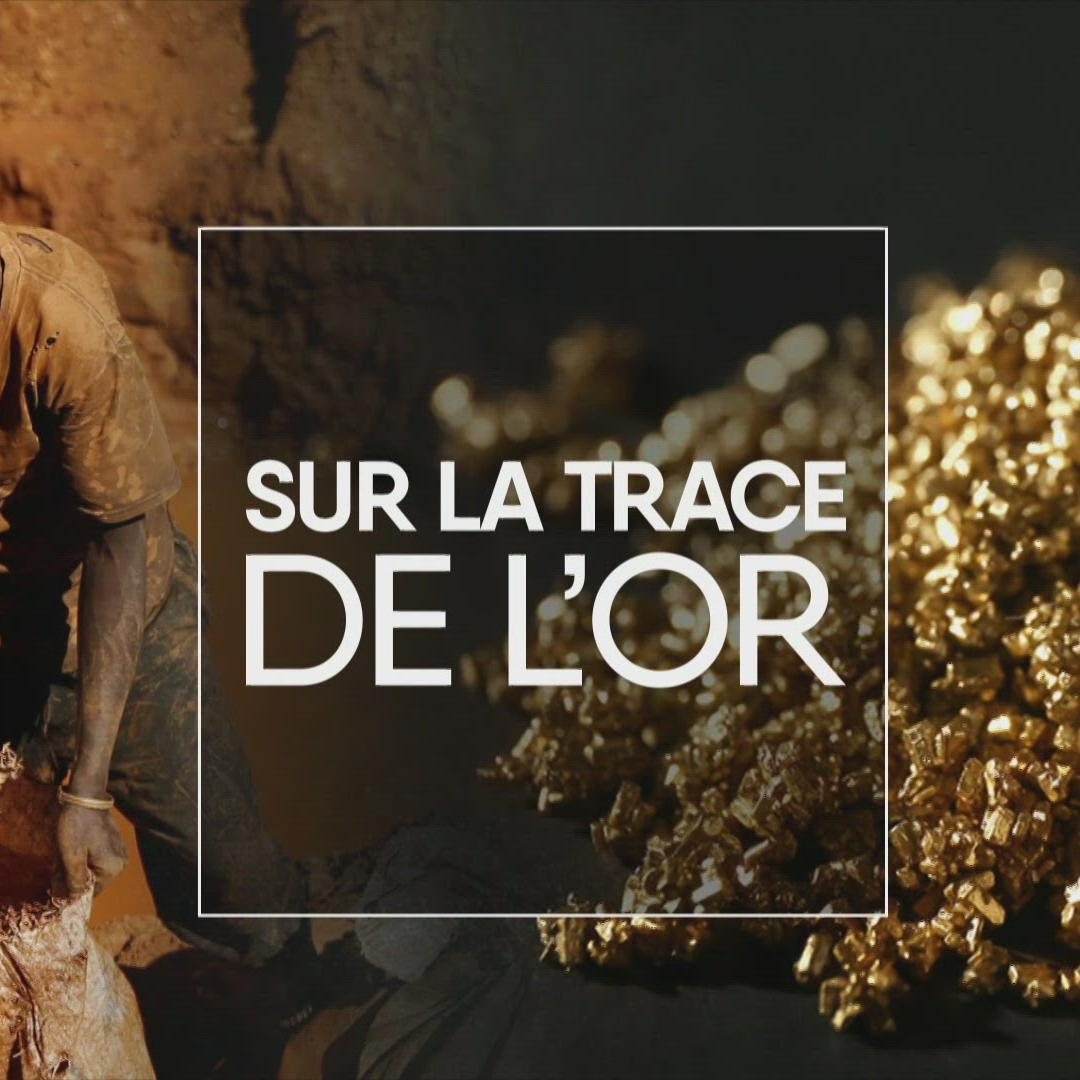 Sur la trace de l’or