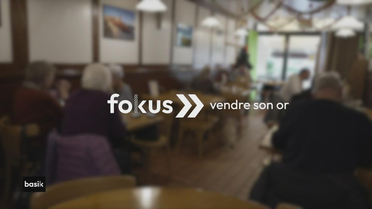 fokus :  vendre son or