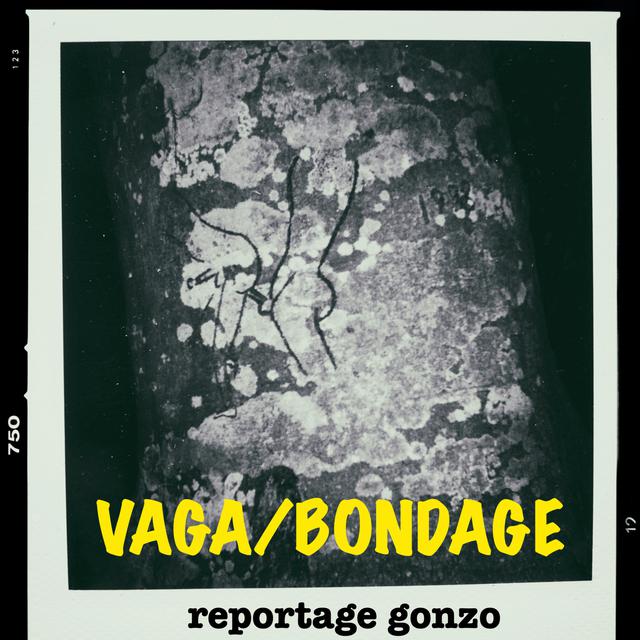 Labo: VAGA/BONDAGE.