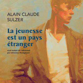 La pochette de livre "La jeunesse est un pays étranger", d'Alain Claude Sulzer.
Actes Sud
Jacqueline Chambon