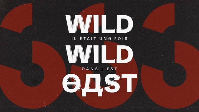 WILD WILD EAST.